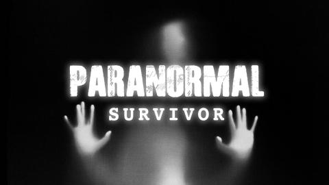 Paranormal Survivor
