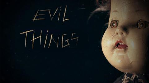 Evil Things