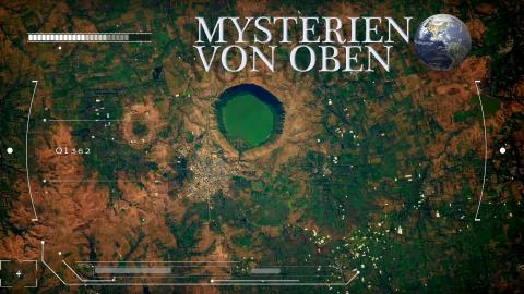 Mysterien von oben