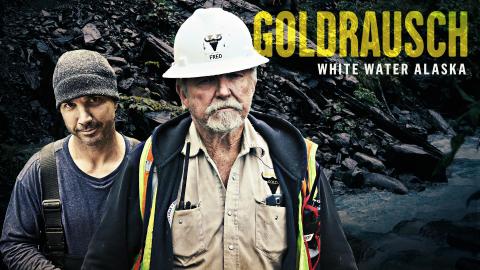 Goldrausch: White Water Alaska
