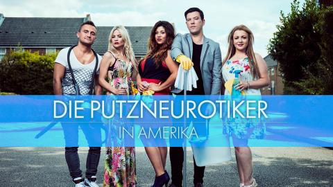 Die Putzneurotiker in Amerika