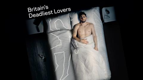 Britain's Deadliest Lovers