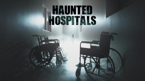 Haunted Hospitals