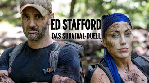 Ed Stafford: Das Survival-Duell