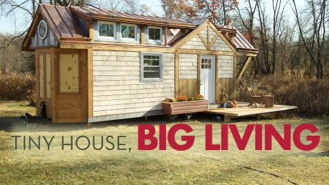 Tiny House, Big Living