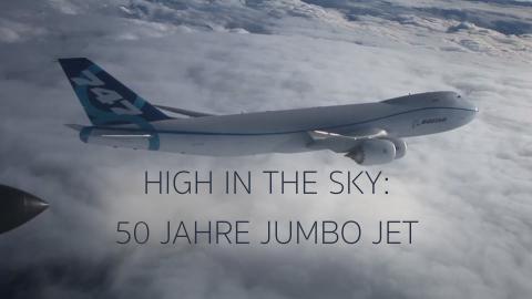 High in the Sky: 50 Jahre Jumbo Jet