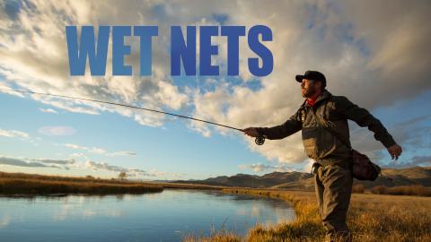 Wet Nets
