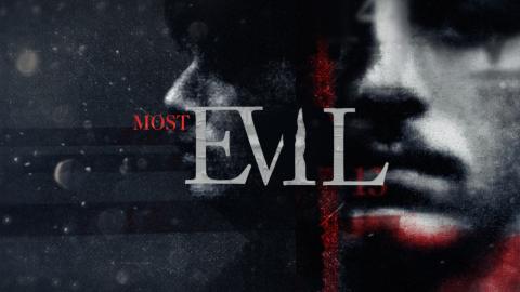 Most Evil