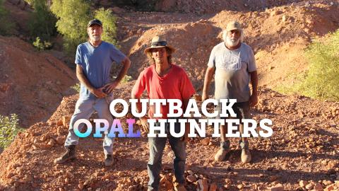 Outback Opal Hunters