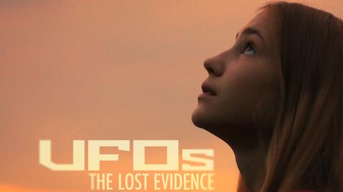 UFOs: The Lost Evidence