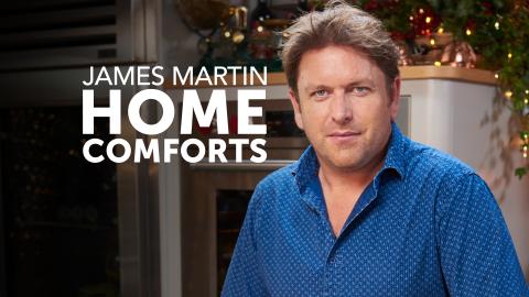 James Martin's Home Comforts