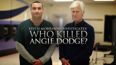 Who Killed Angie Dodge? Keith Morrison Investigates