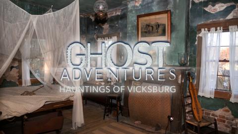 Ghost Adventures: Hauntings of Vicksburg
