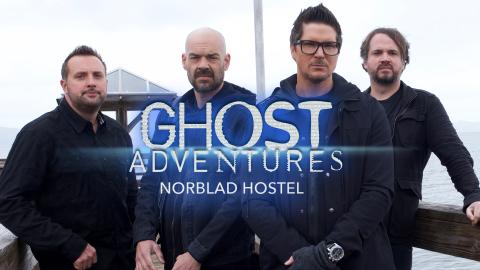 Ghost Adventures: Norblad Hostel