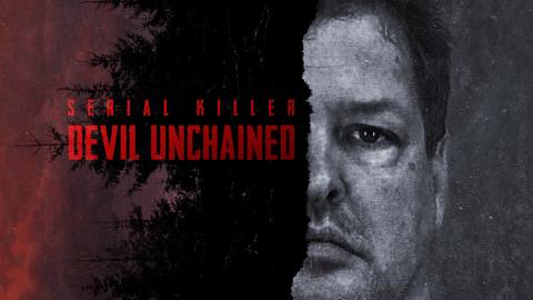 Serial Killer: The Devil Unchained