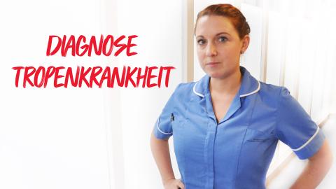 Diagnose: Tropenkrankheit
