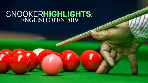 Snooker Highlights: English Open