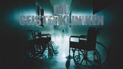 Die Geisterkliniken