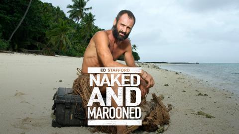 Naked And Marooned With Ed Stafford
