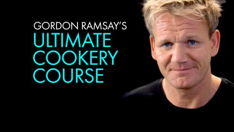 Gordon Ramsay's Ultimate Cookery Course