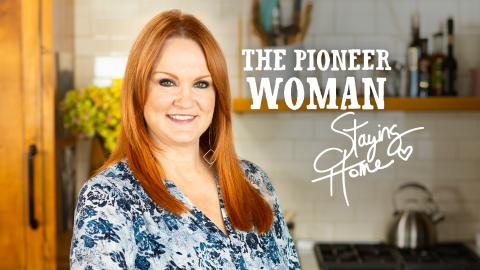 The Pioneer Woman: Staying Home
