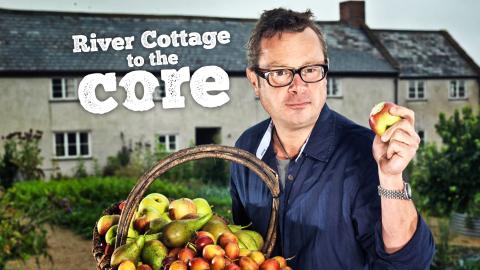 River Cottage To The Core