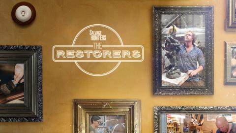 Salvage Hunters: The Restorers