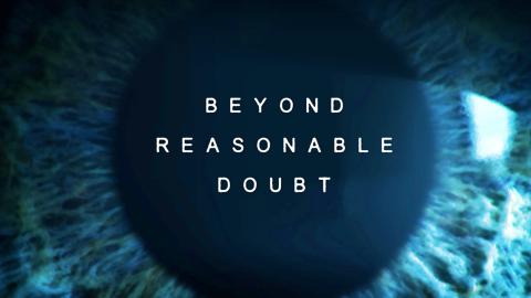 Beyond Reasonable Doubt
