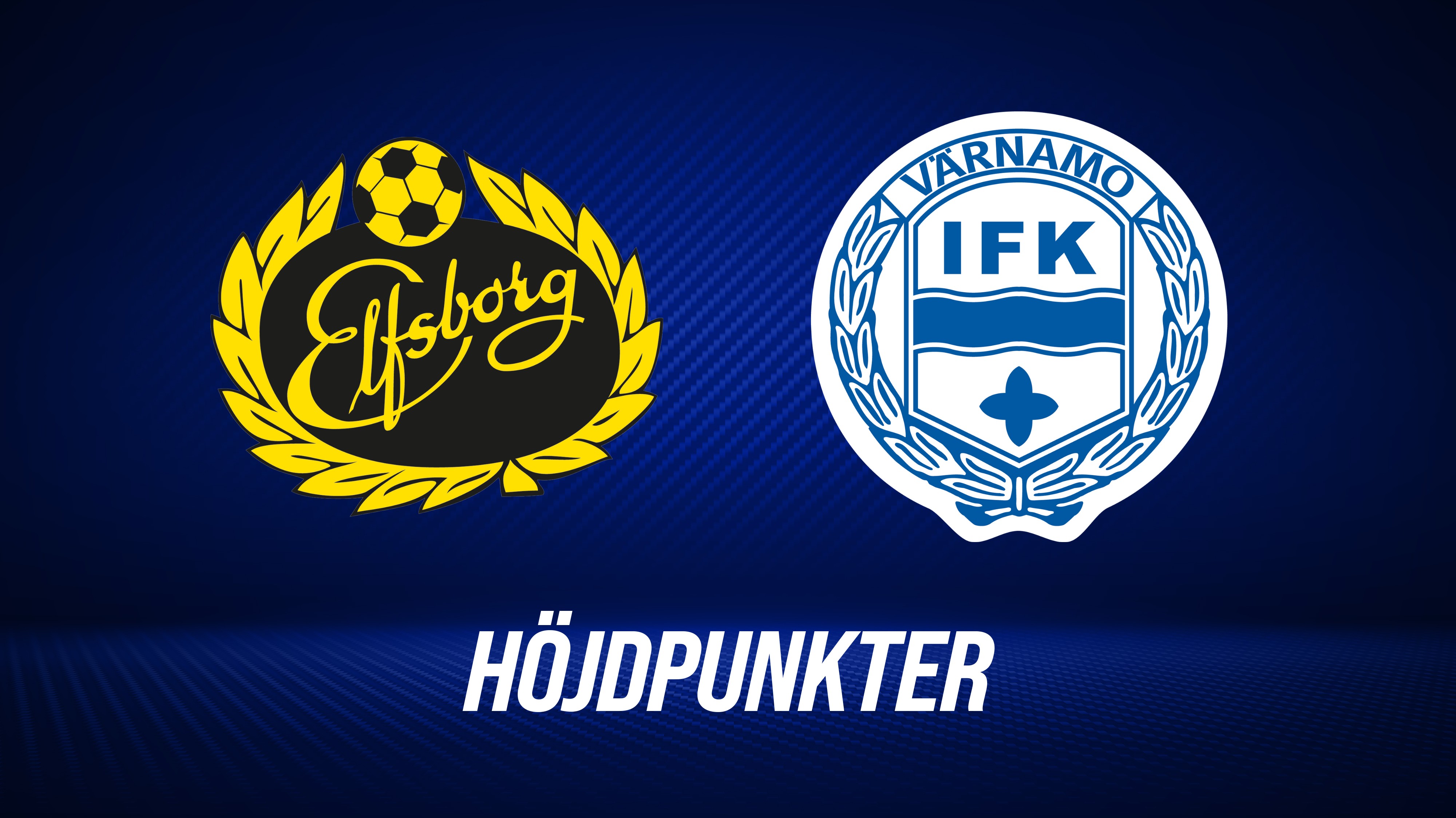Höjdpunkter: IF Elfsborg - IFK Värnamo