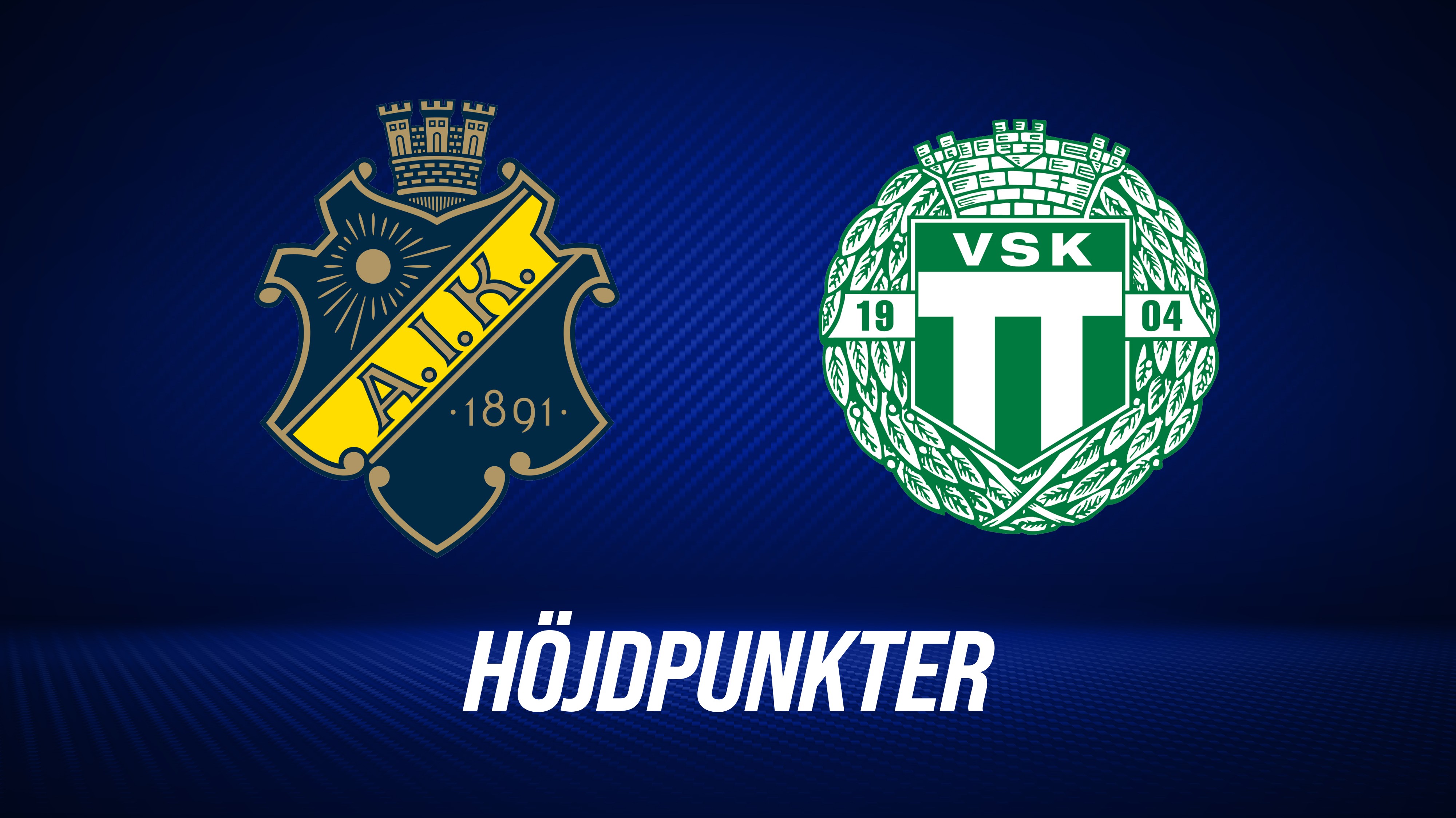 Höjdpunkter: AIK - Västerås SK