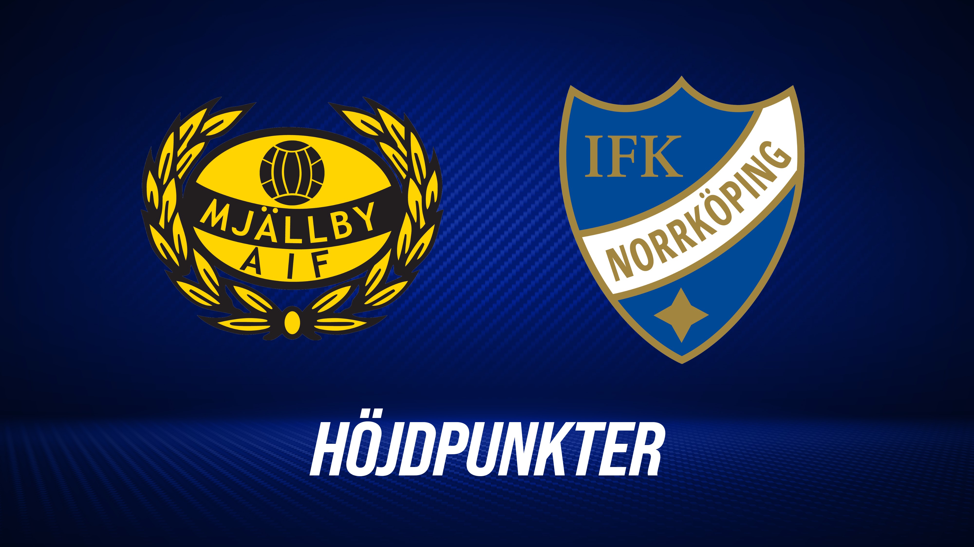 Höjdpunkter: Mjällby AIF - IFK Norrköping