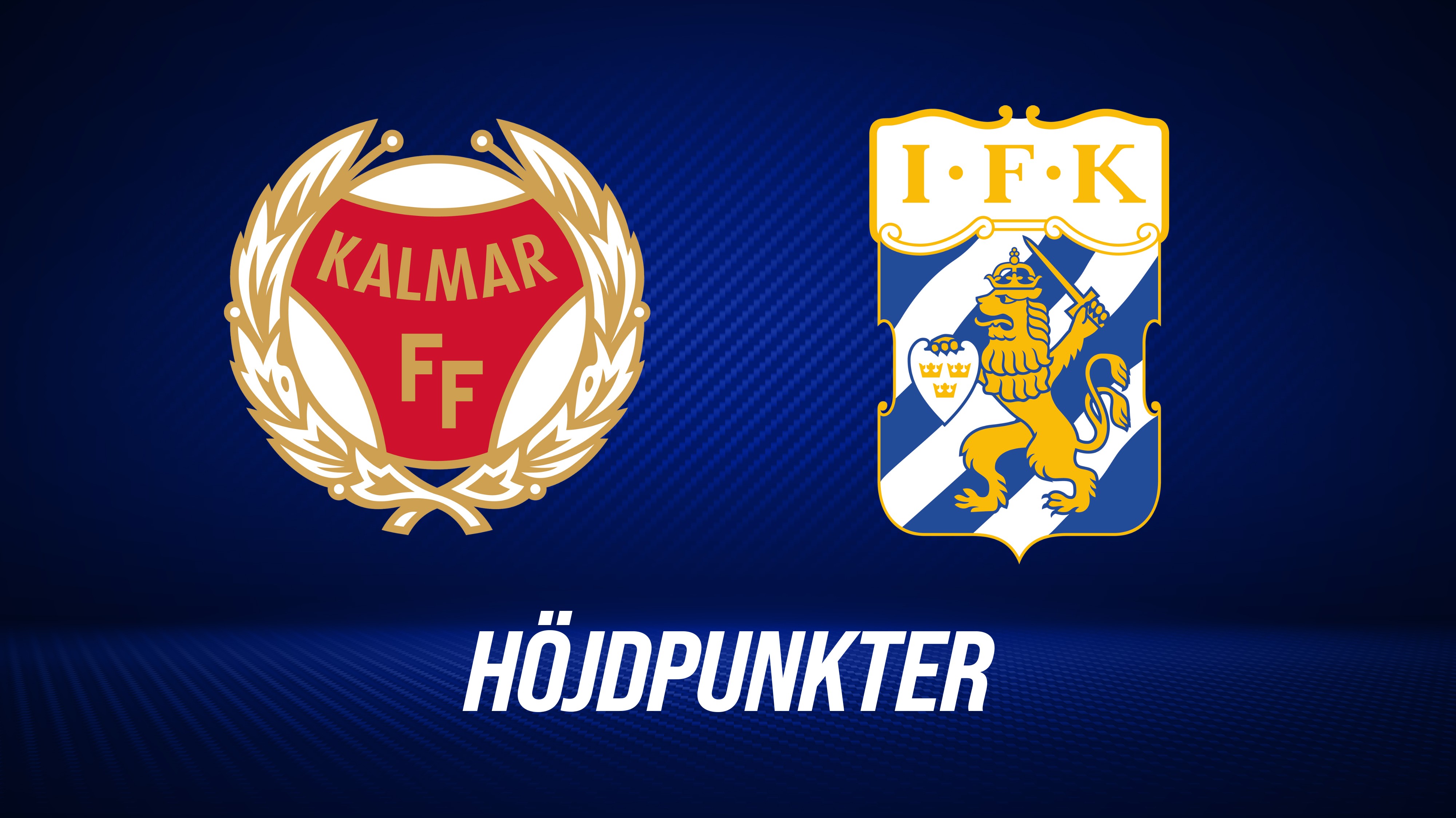 Höjdpunkter: Kalmar FF - IFK Göteborg