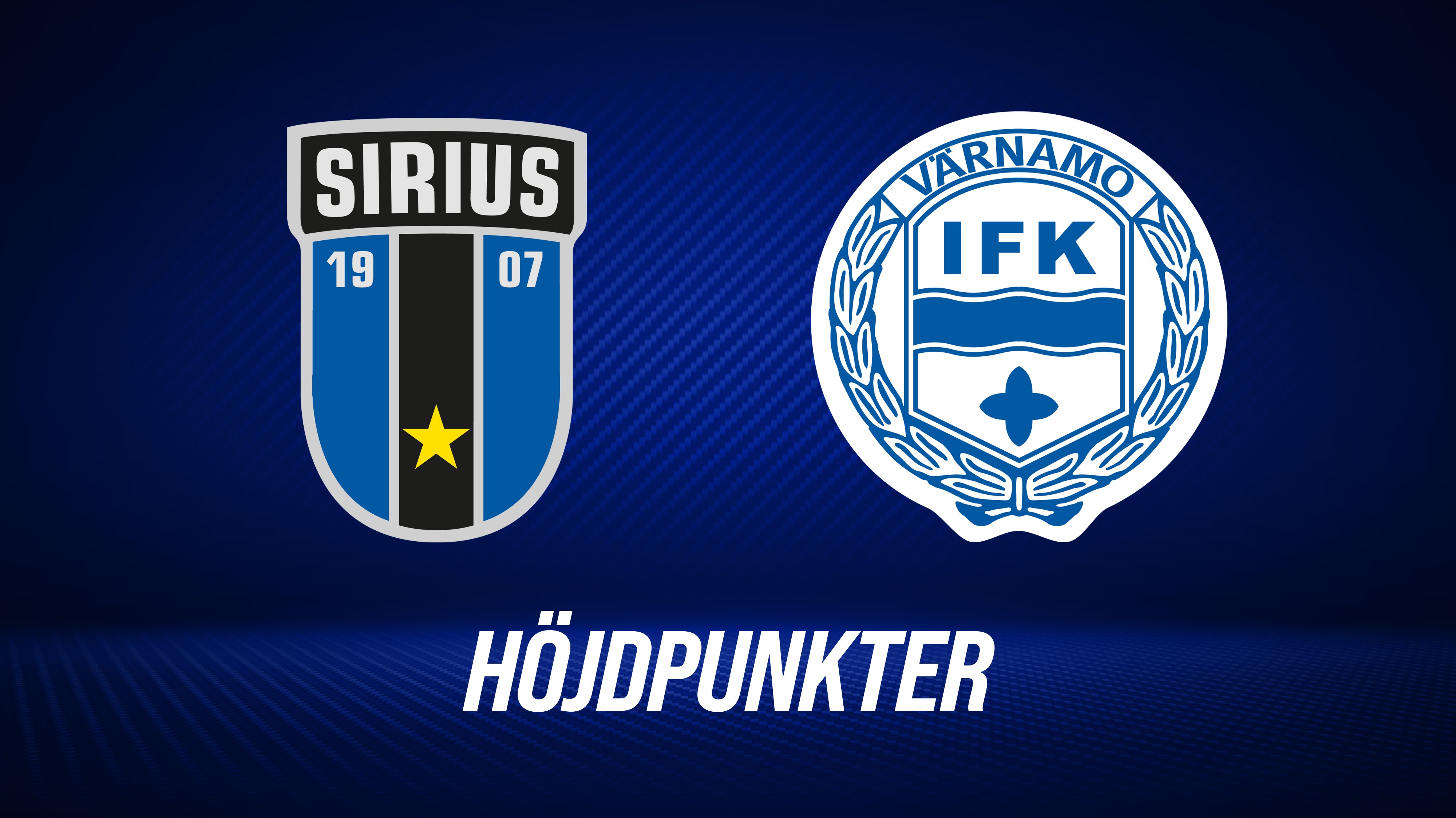 Höjdpunkter: IK Sirius - IFK Värnamo