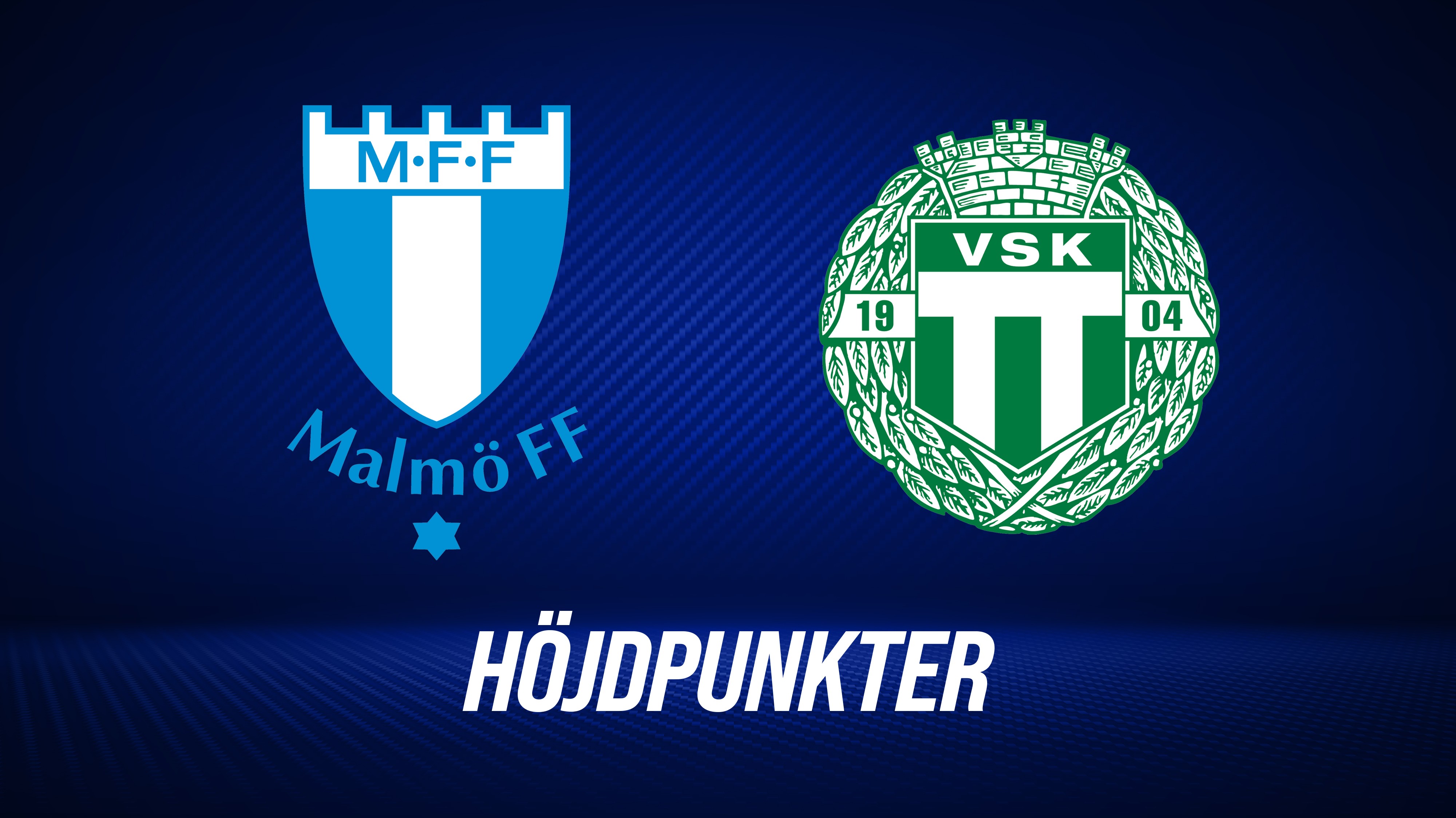 Höjdpunkter: Malmö FF - Västerås SK