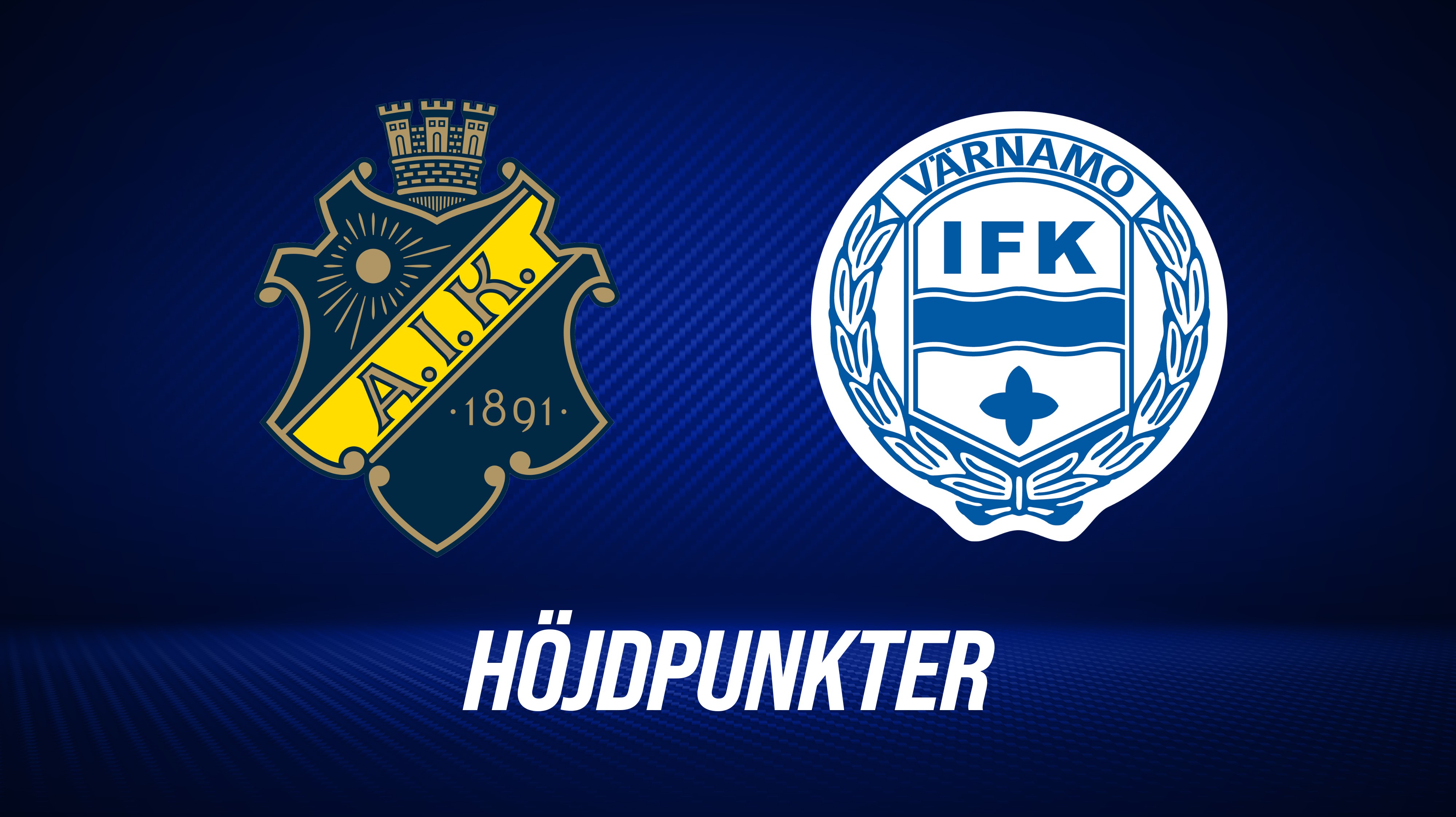 Höjdpunkter: AIK - IFK Värnamo