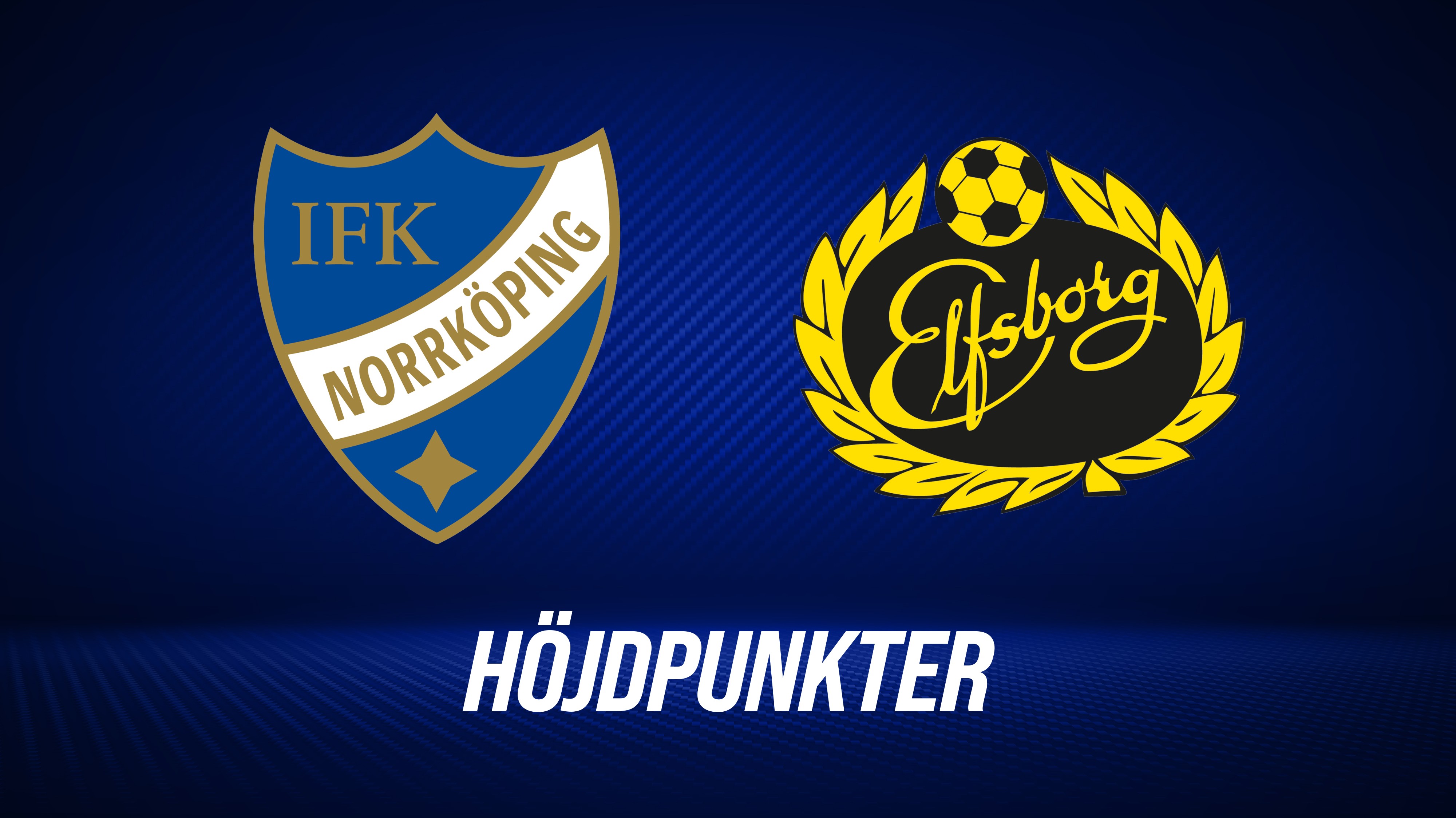 Höjdpunkter: IFK Norrköping - IF Elfsborg