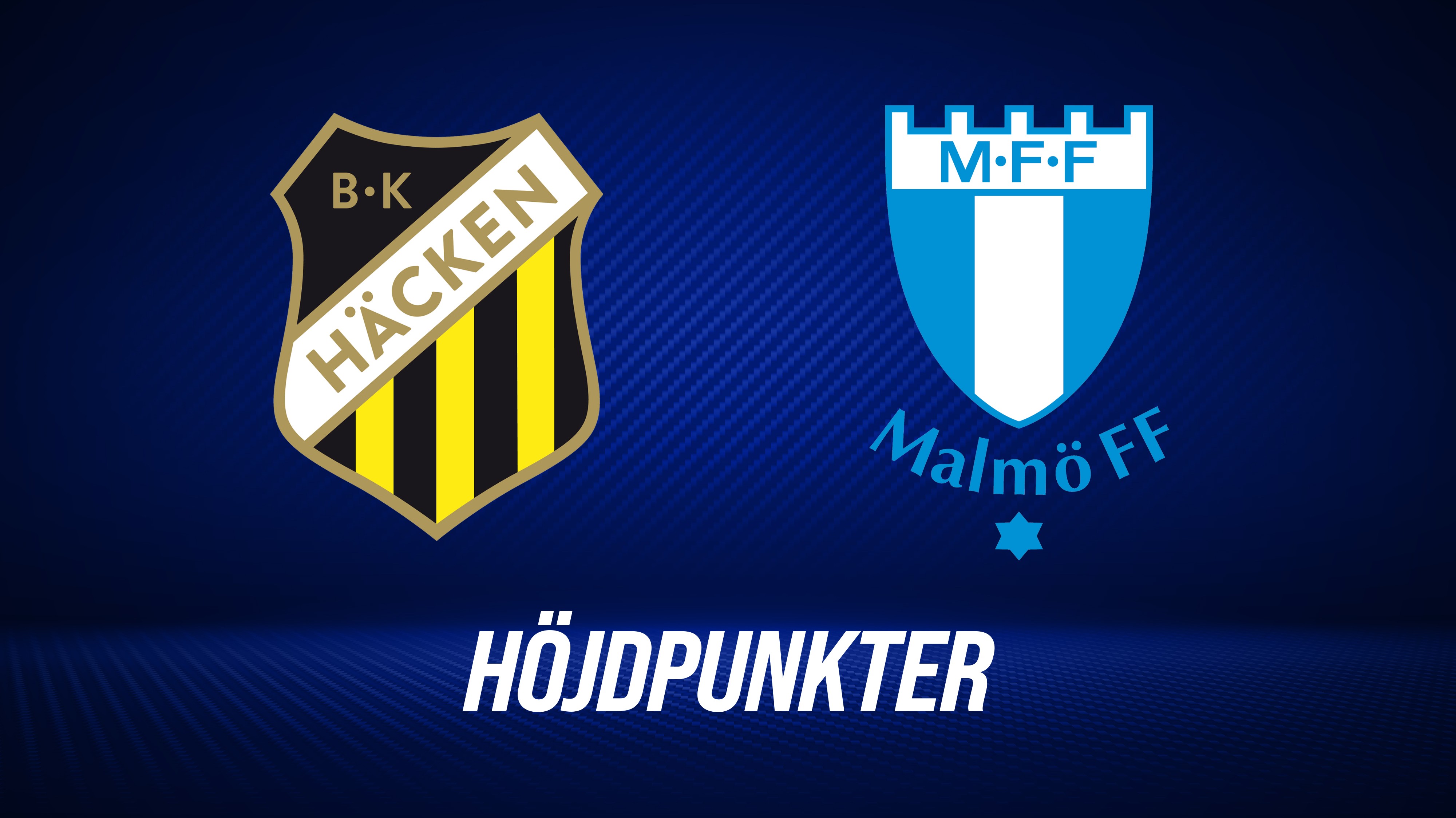 Höjdpunkter: BK Häcken - Malmö FF