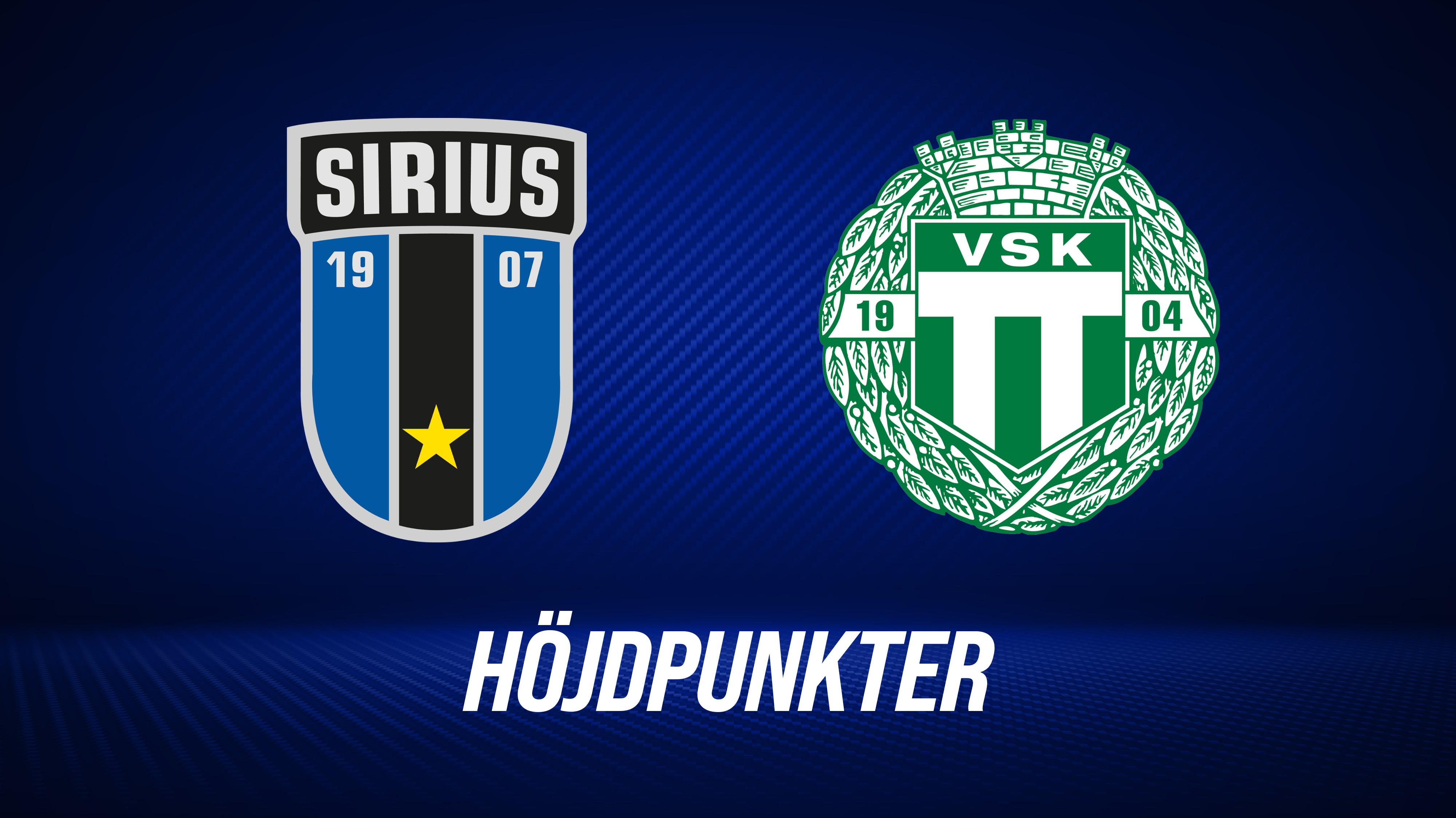 Höjdpunkter: IK Sirius - Västerås SK