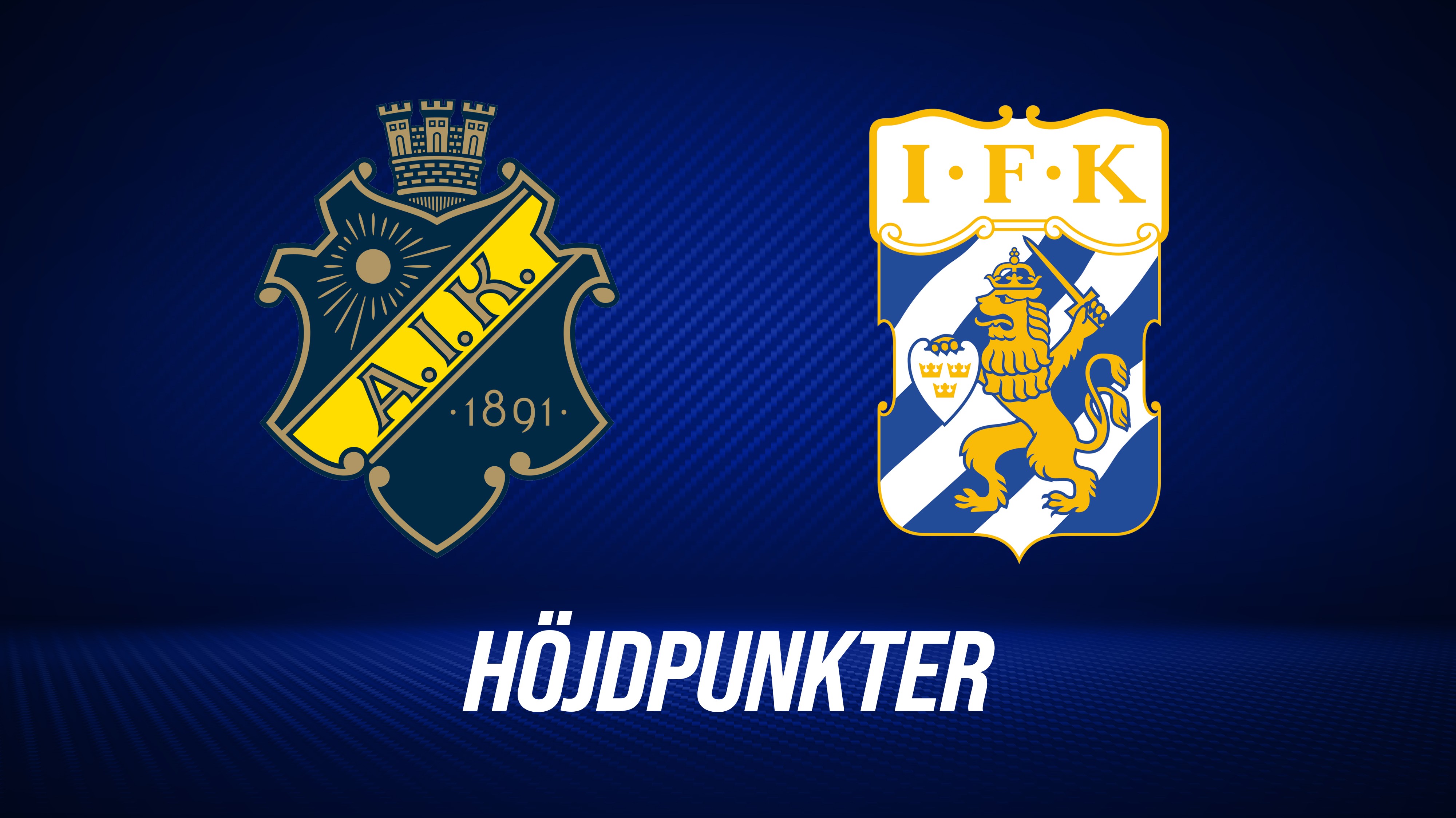 Höjdpunkter: AIK - IFK Göteborg