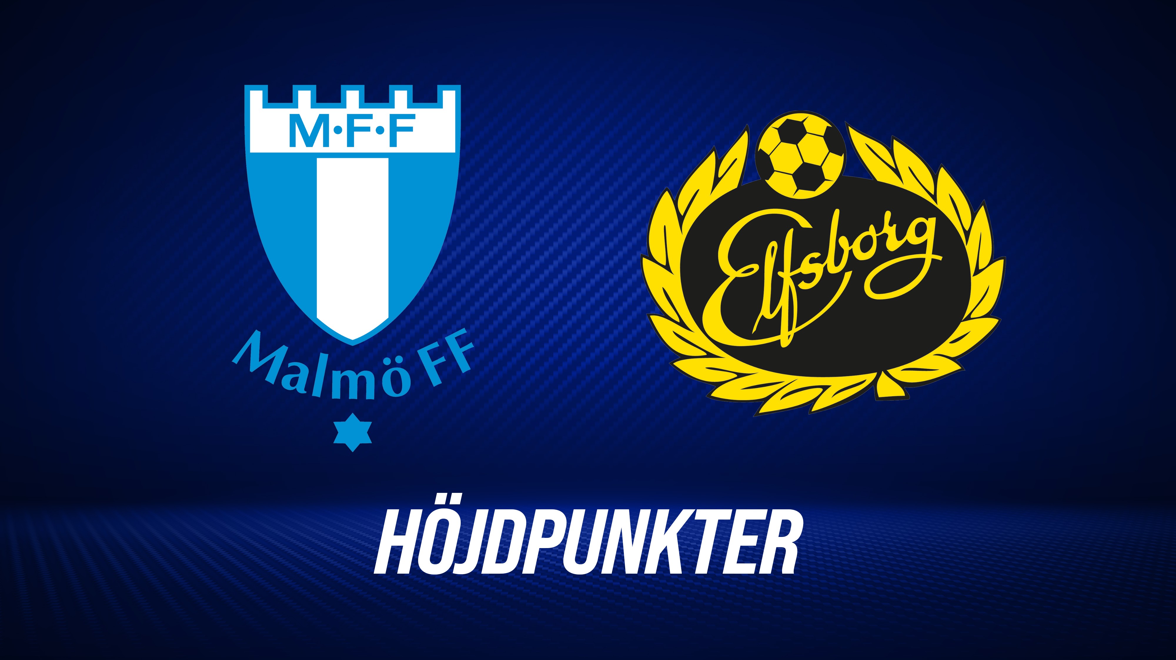 Höjdpunkter: Malmö FF - IF Elfsborg
