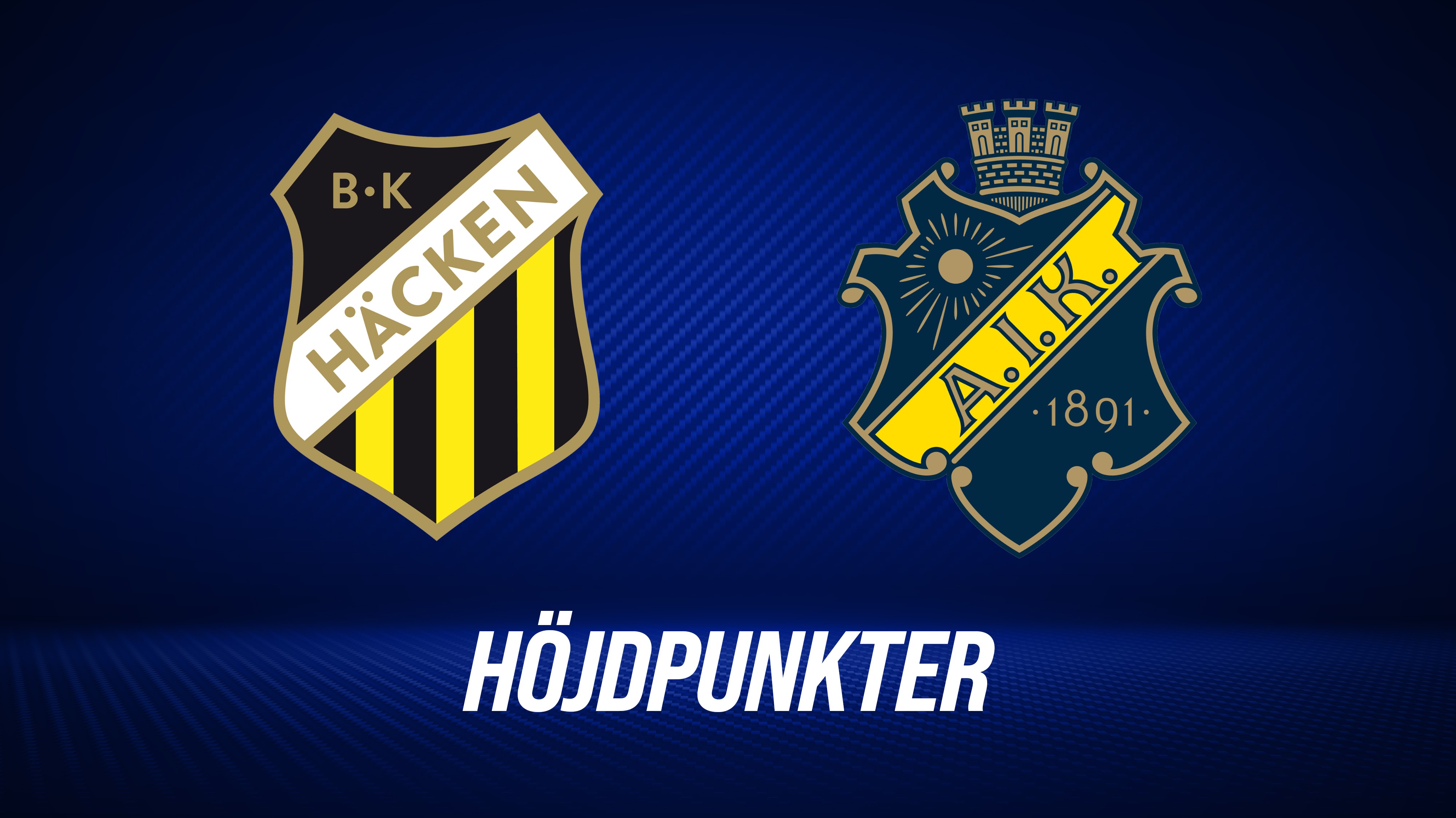 Höjdpunkter: BK Häcken - AIK