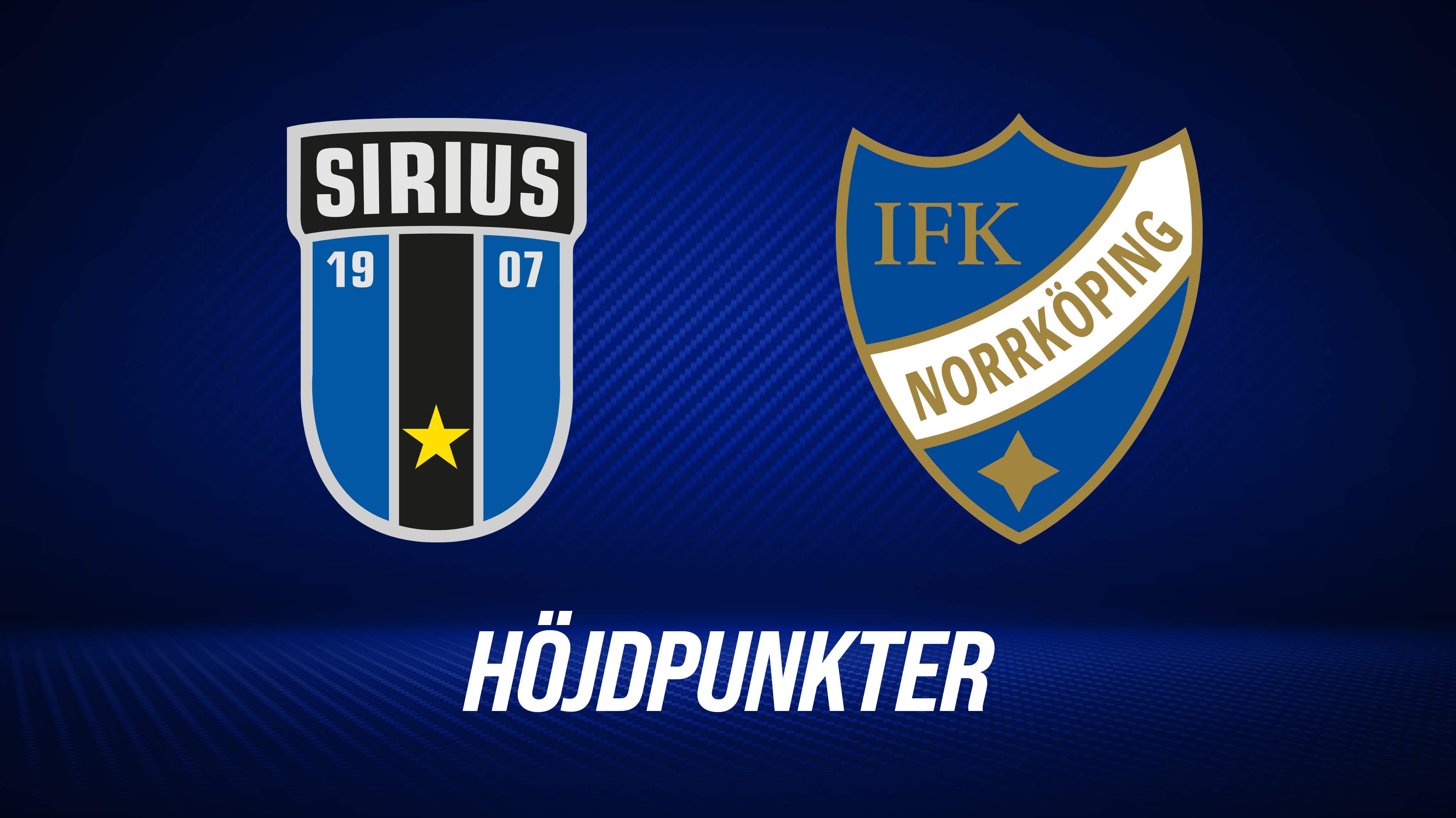 Höjdpunkter: IK Sirius - IFK Norrköping
