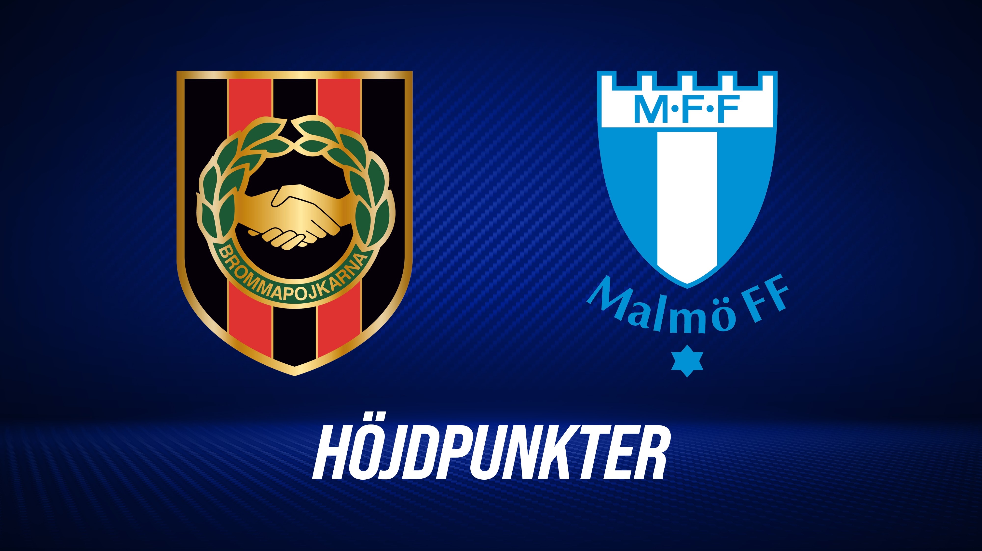 Höjdpunkter: IF Brommapojkarna - Malmö FF