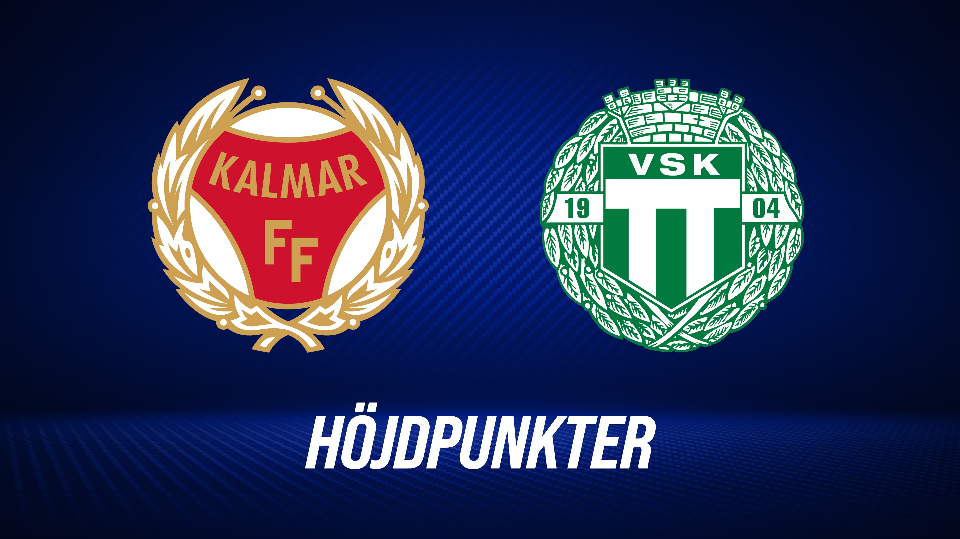 Höjdpunkter: Kalmar FF - Västerås SK