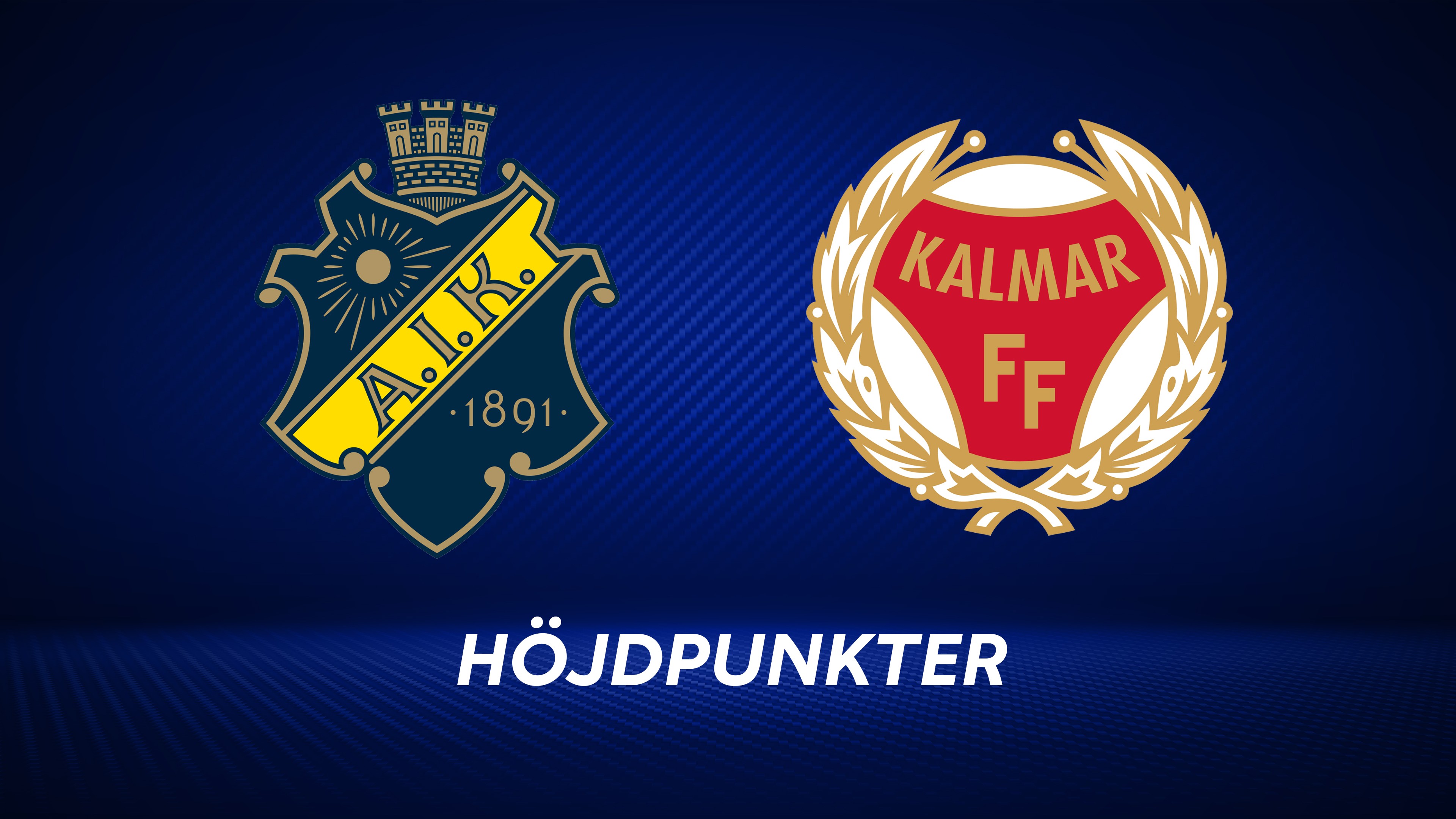 Höjdpunkter: AIK - Kalmar FF