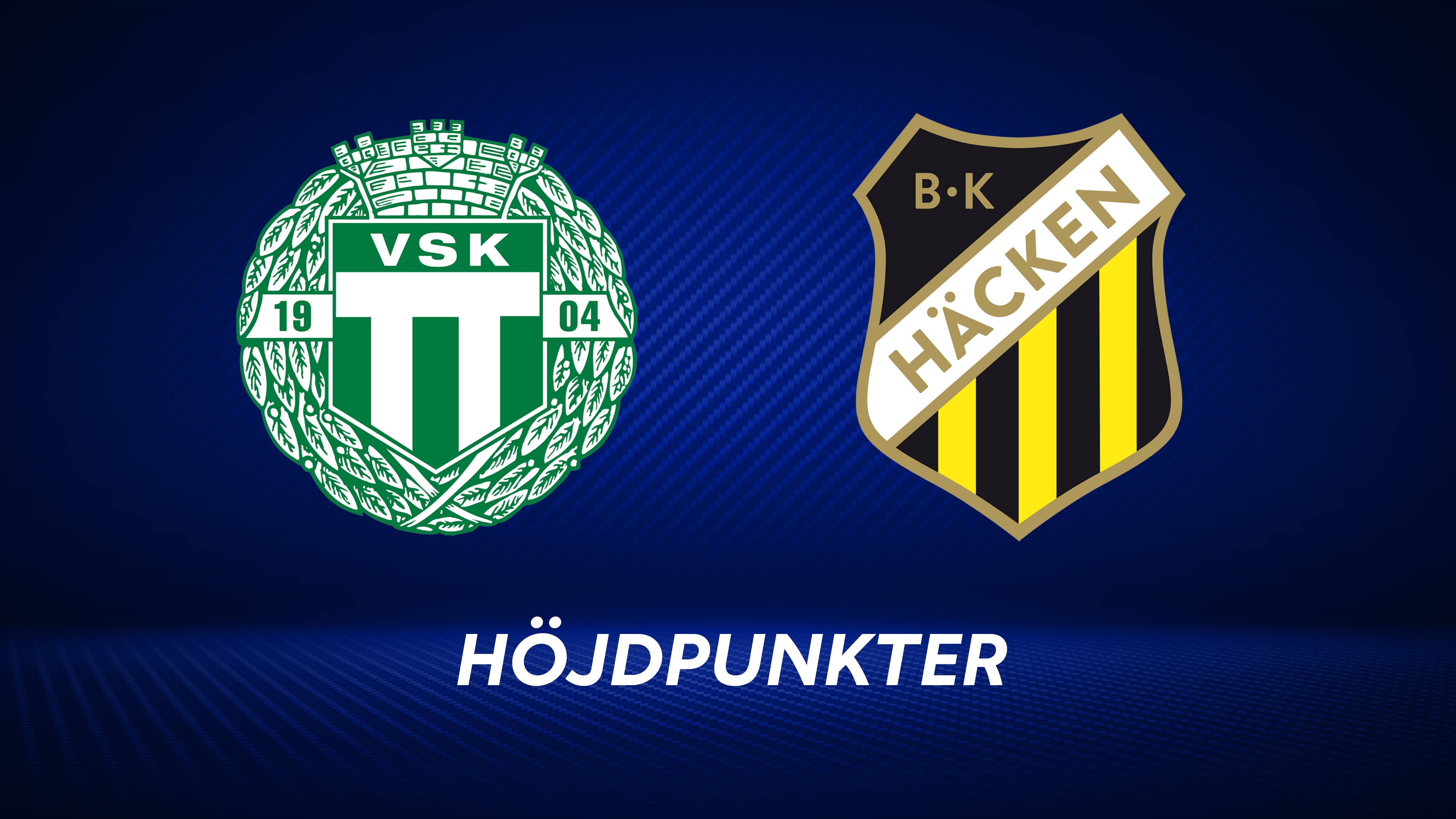 Höjdpunkter: Västerås SK - BK Häcken