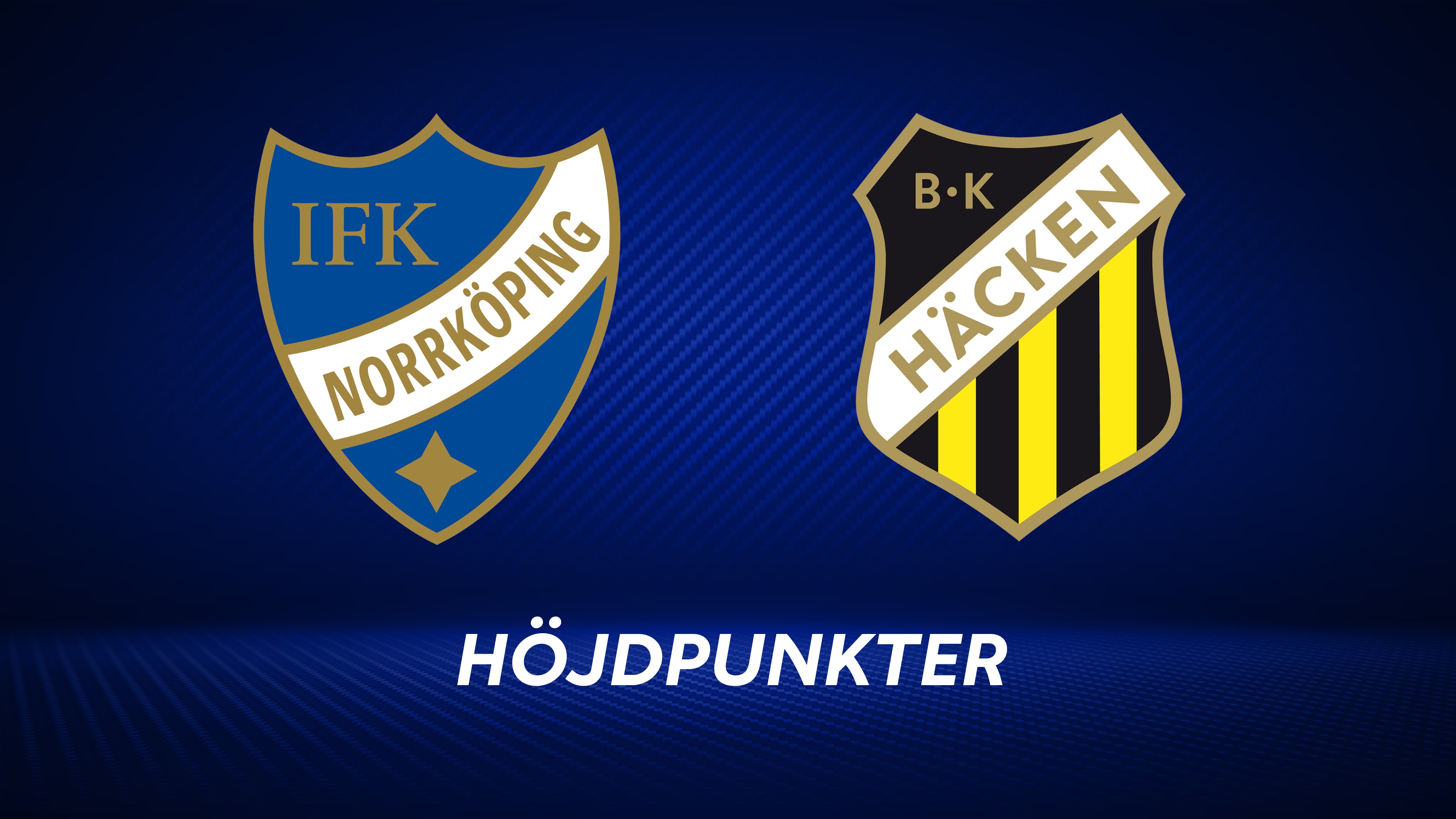 Höjdpunkter: IFK Norrköping - BK Häcken