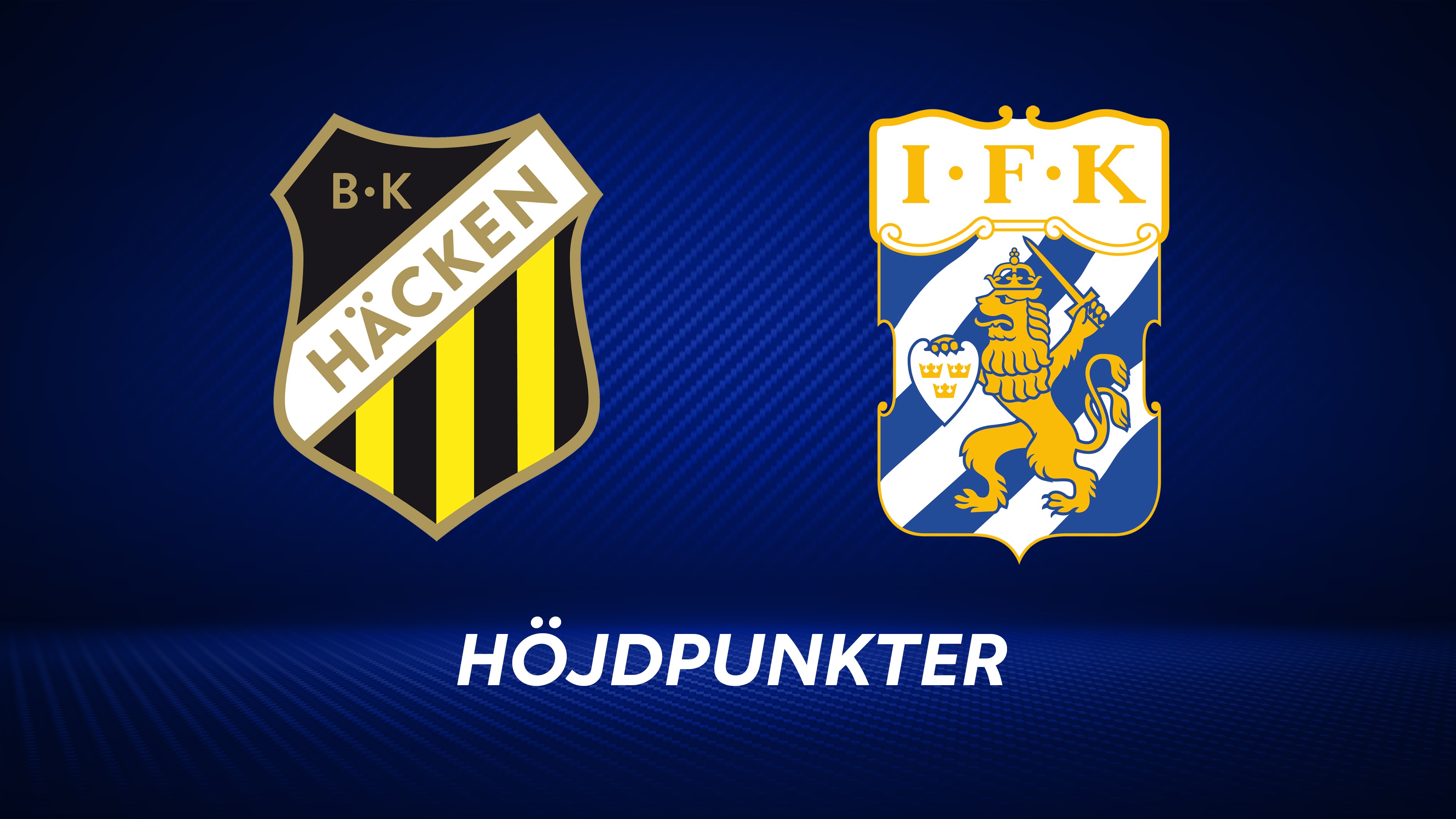 Höjdpunkter: BK Häcken - IFK Göteborg