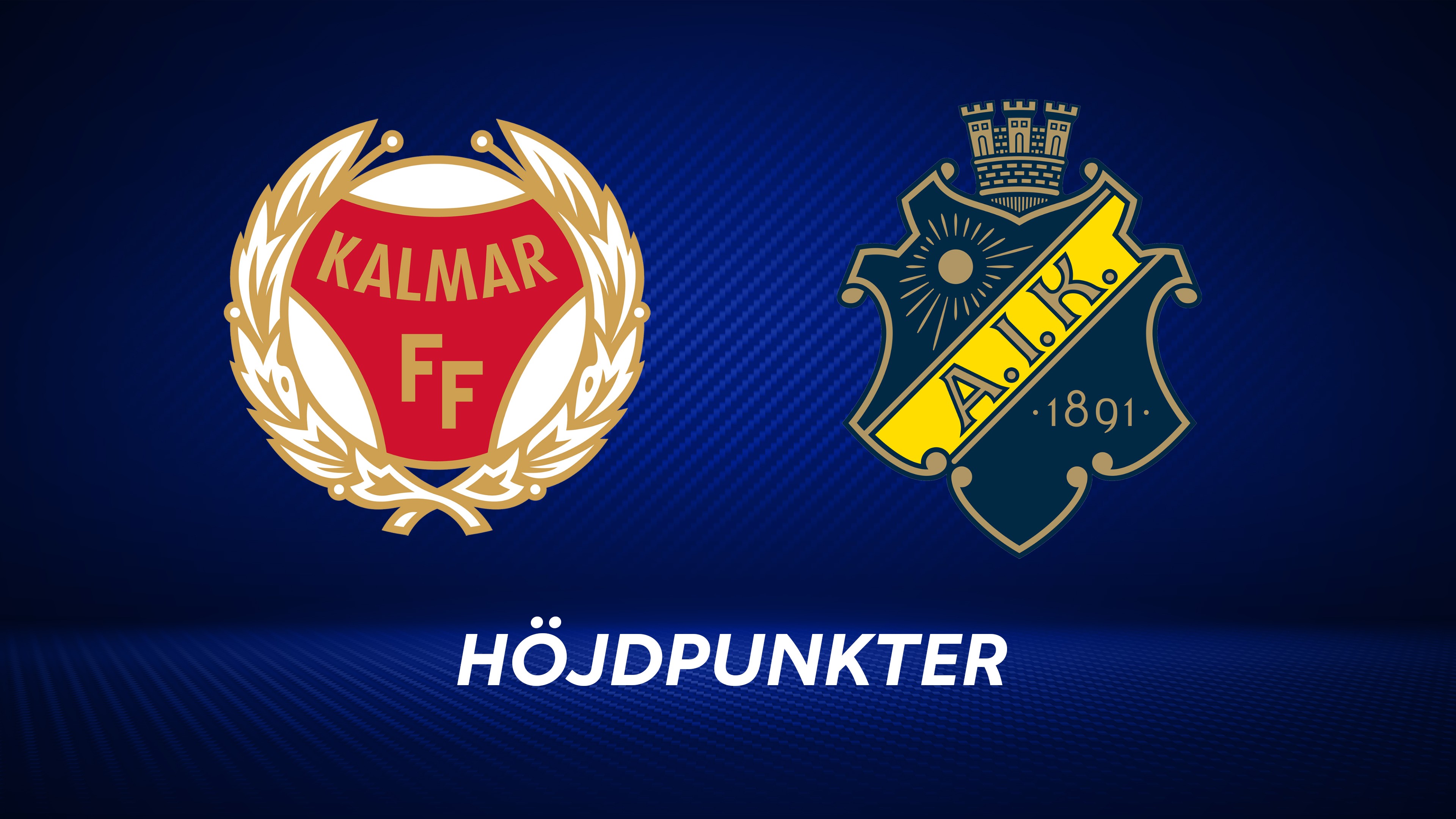 Höjdpunkter: Kalmar FF - AIK