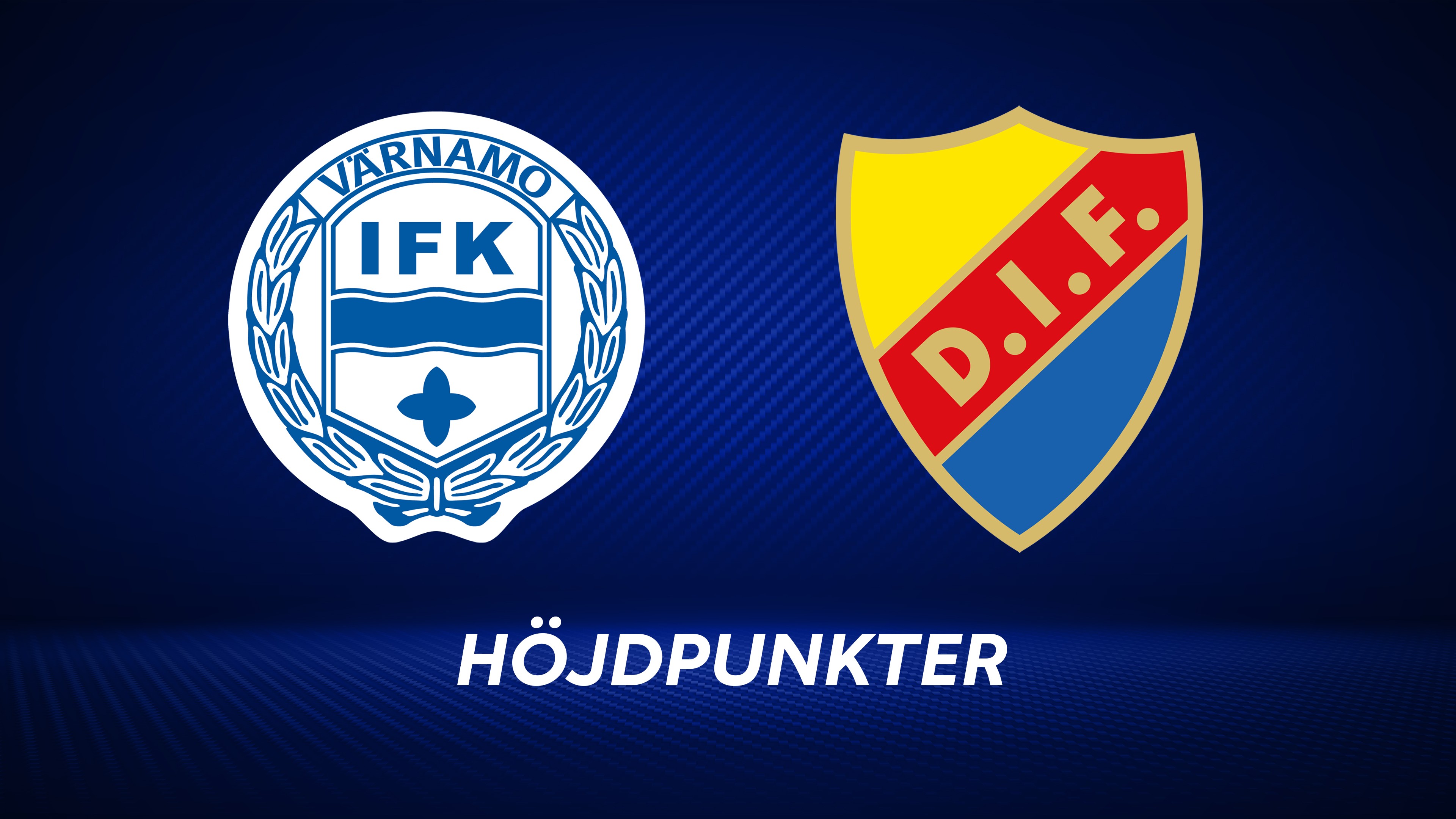 Höjdpunkter: IFK Värnamo - Djurgårdens IF